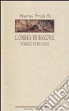 L'ombra di Barone. Viaggio in Lucania libro