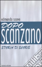 Dopo Scanzano. Storia di scorie