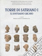 Torre di Satriano I. Il santuario lucano libro