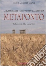 La scoperta del territorio rurale greco di Metaponto libro