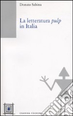 La Letteratura pulp in Italia