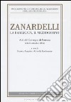 Zanardelli. La Basilicata, il Mezzogiorno. Atti del Convegno (Potenza, 24-25 settembre 2004) libro