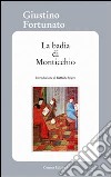 La badia di Monticchio libro di Fortunato Giustino