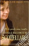 Infilo le parole come insetti. Poesia e racconto in Scotellaro libro