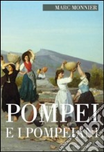 Pompei e i pompeiani libro usato