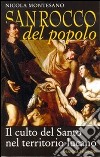 San Rocco del popolo. Il culto del santo nel territorio lucano libro di Montesano Nicola