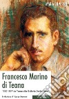 Francesco Marino di Teana. 1920-1957 da Teana alla Galleria Denise René libro