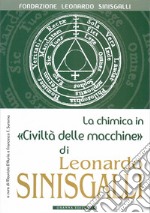 La chimica in «Civiltà delle macchine» di Leonardo Sinisgalli libro