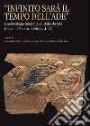 «Infinito sarà il tempo dell'Ade». L'archéologie funéraire en Italie du Sud (fin vie?début iiie siècle av. J.-C.) libro