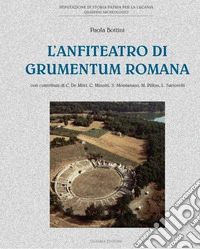 L'anfiteatro di Grumentum romana libro