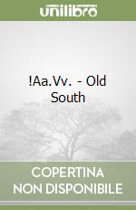 !Aa.Vv. - Old South libro