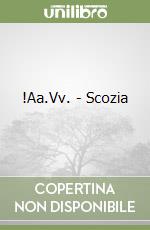 !Aa.Vv. - Scozia libro