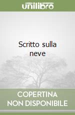 Scritto sulla neve