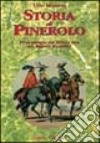 Storia di Pinerolo e dei principi d'Acaja libro