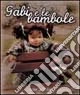 Gabi e le bambole