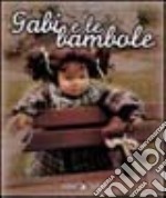 Gabi e le bambole libro