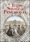 Il teatro sociale di Pinerolo libro