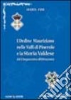 L'Ordine Mauriziano nelle valli di Pinerolo e la storia valdese dal Cinquecento all'Ottocento libro