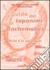 Guida dei toponimi di Rochemolles libro