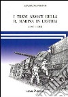 I treni armati della r. marina in Liguria (1940-1945) libro di Rebagliati Franco