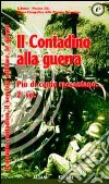 Il contadino alla guerra. Più di cento raccontano libro