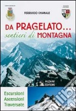 Da Pragelato... Sentieri di montagna libro