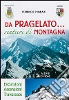 Da Pragelato... Sentieri di montagna libro