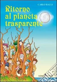 Ritorno al pianeta trasparente libro