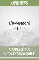 L'avvisatore alpino