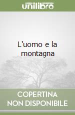 L'uomo e la montagna