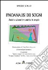 Ipnoanalisi dei sogni. Realtà e dimensione onirica in terapia libro