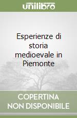 Esperienze di storia medioevale in Piemonte