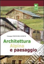 Architettura alpina e paesaggio libro