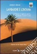 Lambaranè è lontana