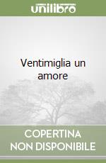 Ventimiglia un amore libro