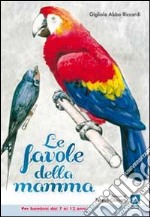 Le favole della mamma libro