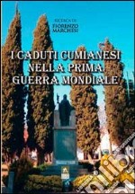 I caduti cumianesi nella prima guerra mondiale libro