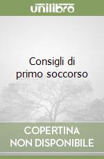 Consigli di primo soccorso