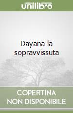 Dayana la sopravvissuta