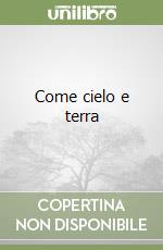 Come cielo e terra libro
