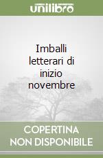 Imballi letterari di inizio novembre libro