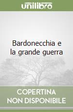 Bardonecchia e la grande guerra