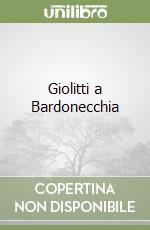 Giolitti a Bardonecchia libro