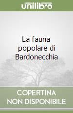 La fauna popolare di Bardonecchia libro