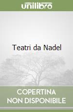 Teatri da Nadel libro