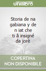 Storia de na gabiana y de n iat che ti â insigné da jorè libro