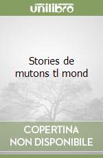 Stories de mutons tl mond