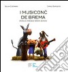 I musicon de Brema. Storia di fredesc Grimm en rima. Testo ladino libro