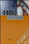 Bibia. Vedl testamënt. Ediz. ladina libro