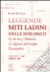 Miti ladini delle Dolomiti libro di Dal Falco Nicola Kindl Ulrike